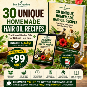 30 Unique Homemade Hair Oil Recipes eBook (English & Tamil) | Traditional Herbal Hair Care Guide | Instant PDF Download