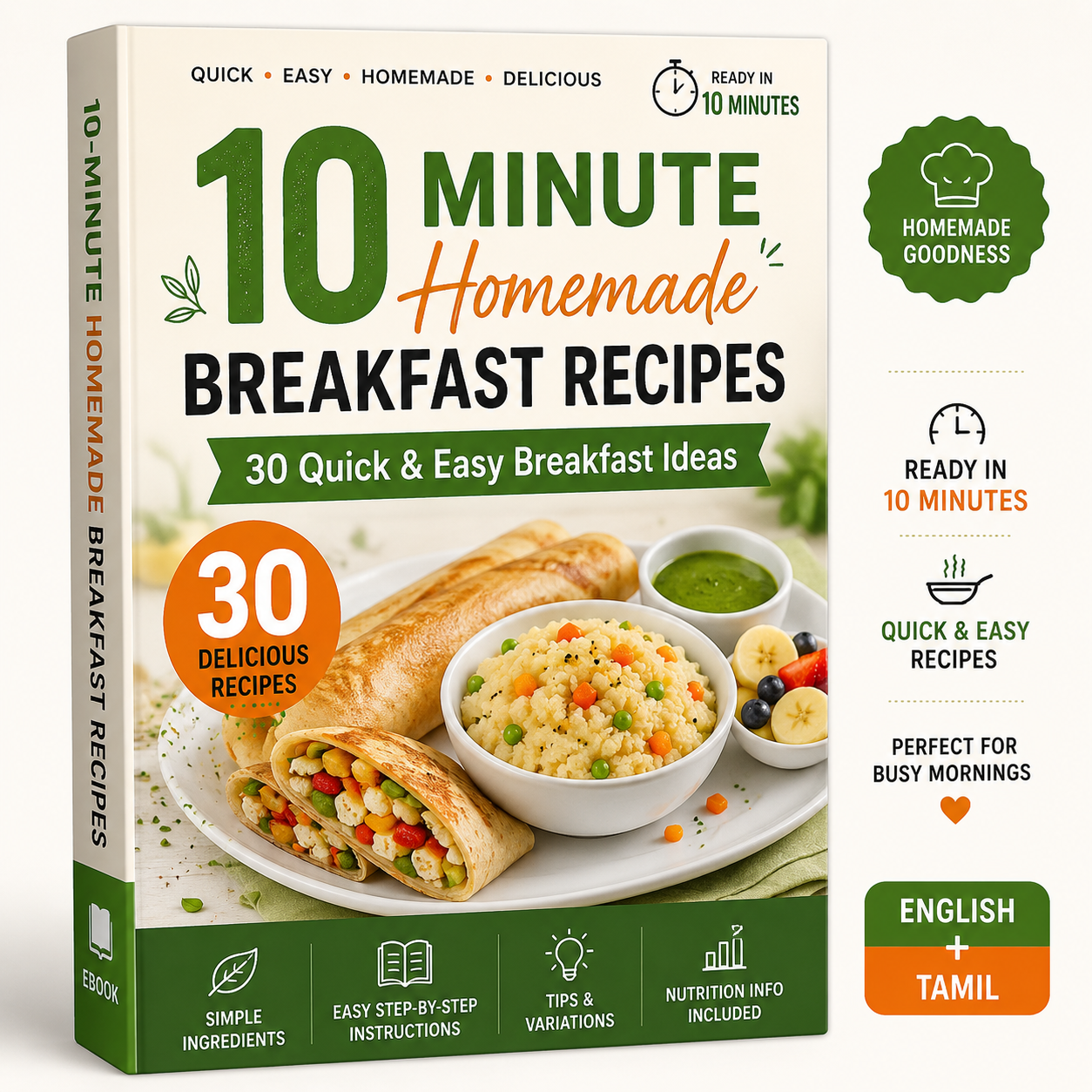 10-Minute Homemade Breakfast Recipes – 30 Quick & Easy Breakfast Ideas | English & Tamil eBook